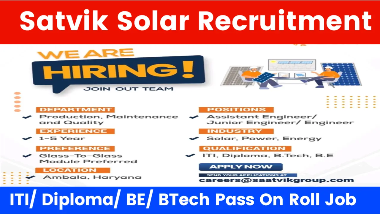 Satvik Solar Ltd Recruitment 2024