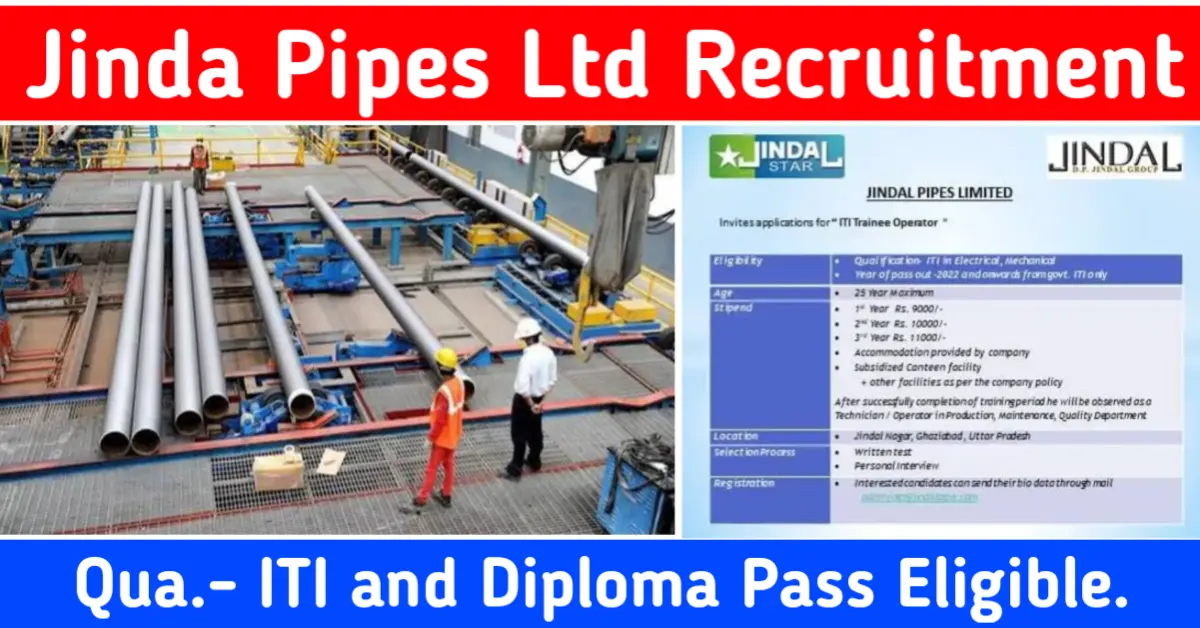 Jindal Pipes Ltd Recruitment 2024