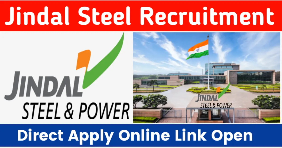 Jindal Steel Ltd Recruitment 2024