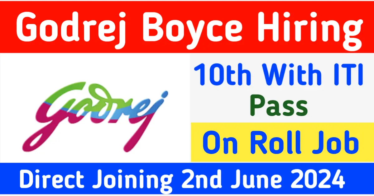 Godrej Boyce Recruitment 2024