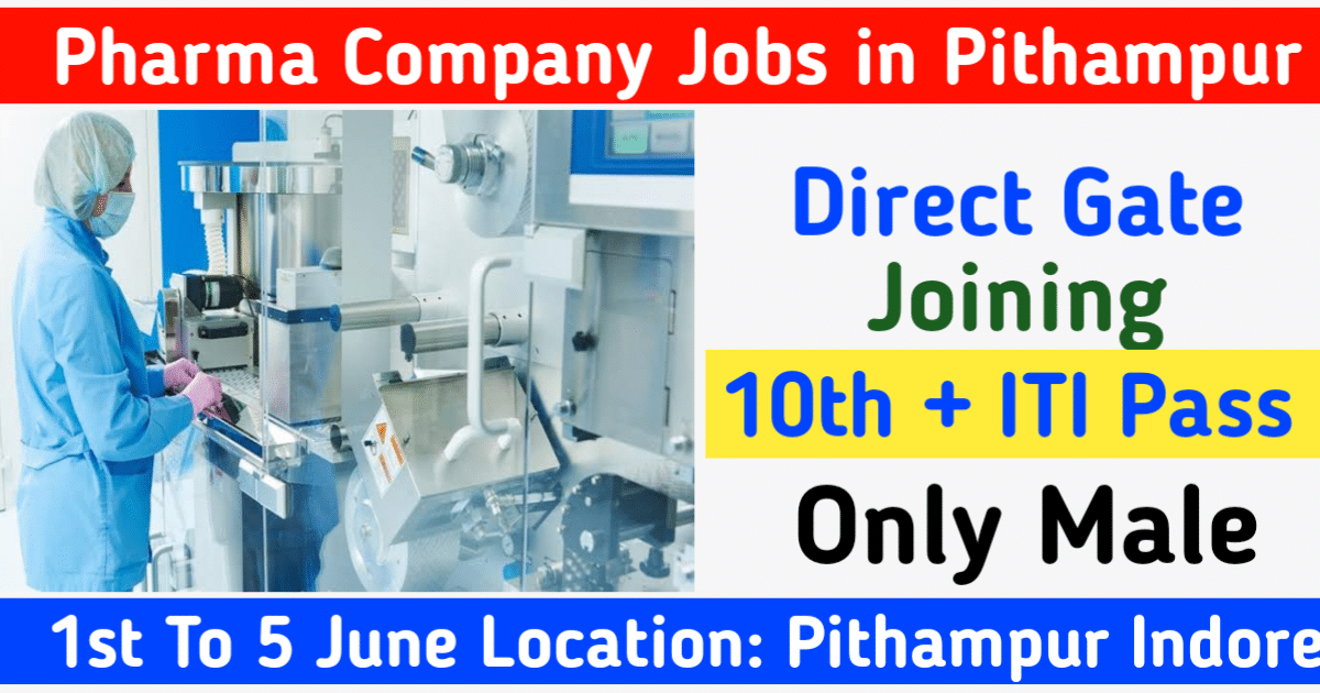 Pharma Company Jobs in Pithampur 2024