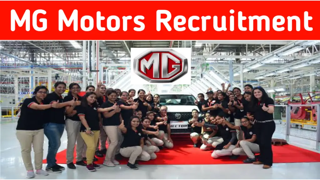 MG Motors Ltd Recruitment 2024