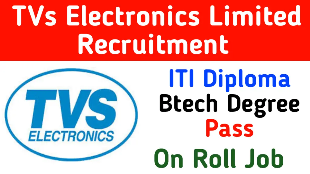 Tvs Electronics Ltd Recruitment 2024