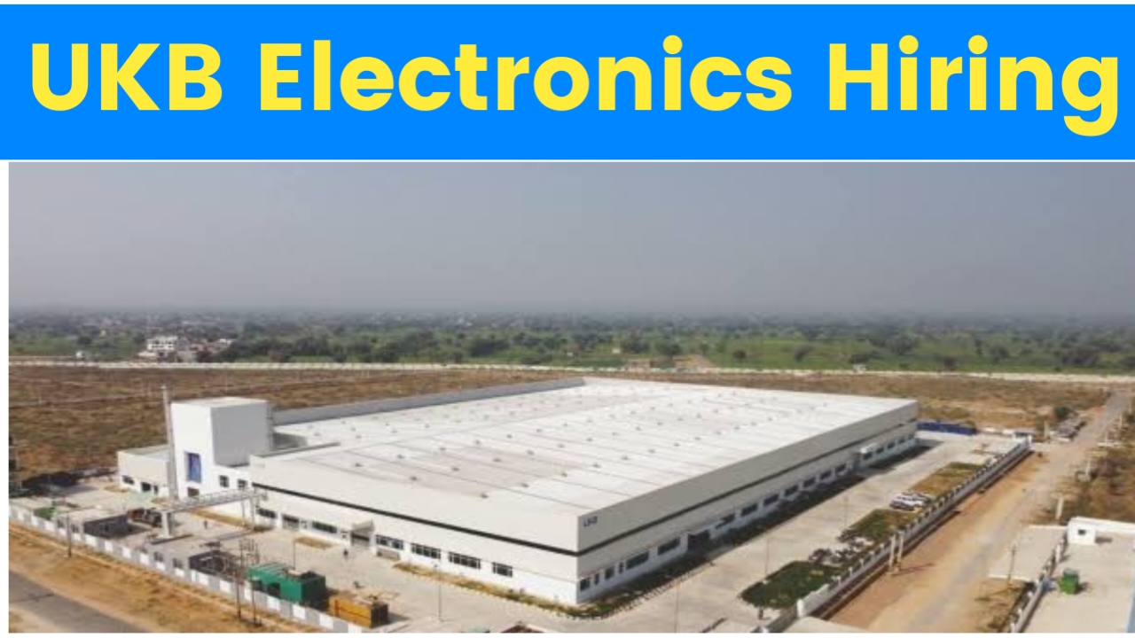 UKB Electronics Walk in interview 2025