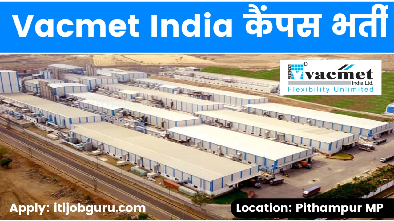 Vacmet India ITI Campus Placement 2025