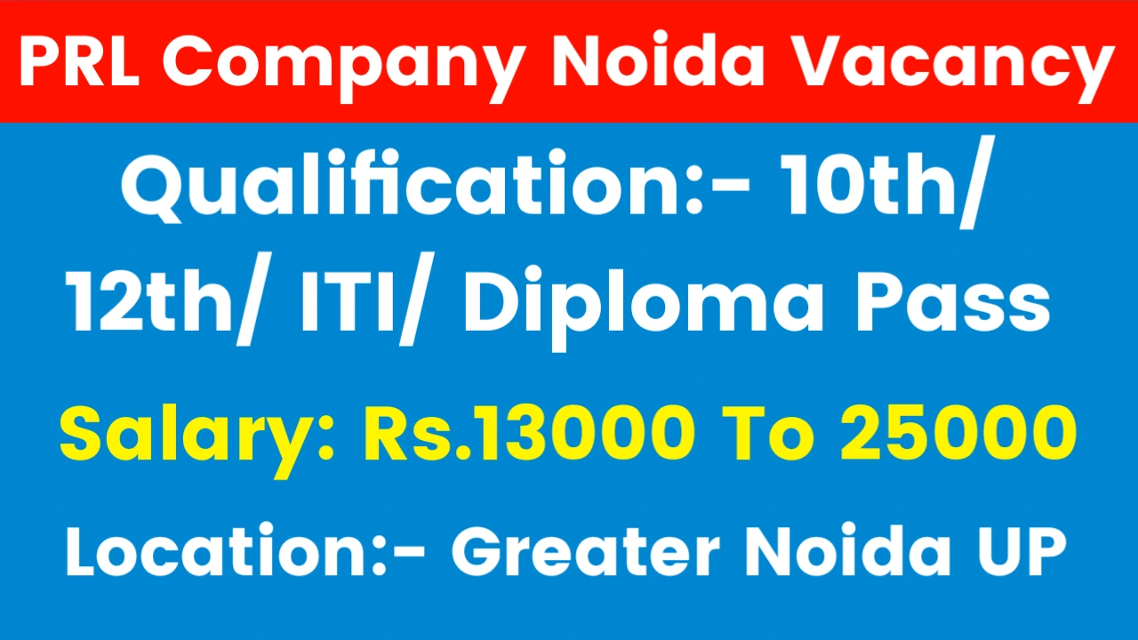 Urgent Latest Vacancy in Grater Noida 2025