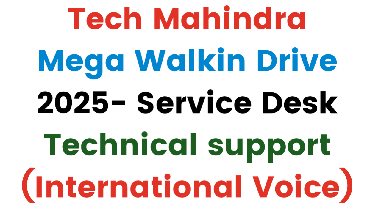 Tech Mahindra Mega Walkin Drive 2025