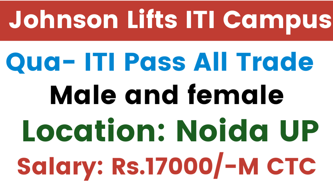 Johnson Lifts Company ITI New Vacancy 2025