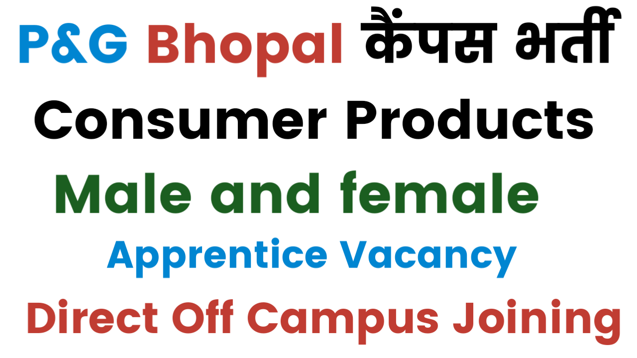 P&G Mandideep Bhopal New Vacancy 2025