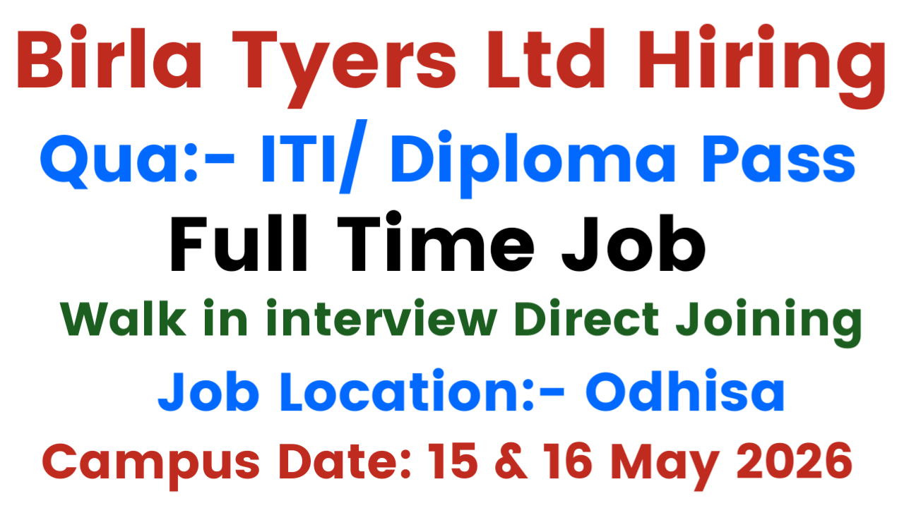 Birla Tyers Ltd Recruitment 2026